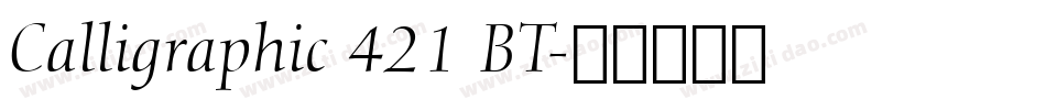 Calligraphic 421 BT字体转换